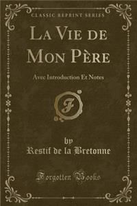 La Vie de Mon Père