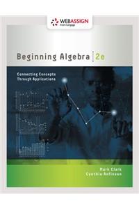 Webassign Printed Access Card for Clark/Anfinson's Beginning Algebra: Connecting Concepts Through Applications, 2nd, Single-Term