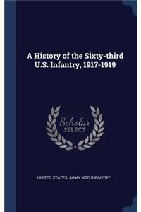 A History of the Sixty-third U.S. Infantry, 1917-1919