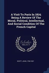 A VISIT TO PARIS IN 1814; BEING A REVIEW