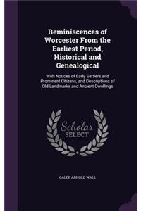 Reminiscences of Worcester From the Earliest Period, Historical and Genealogical