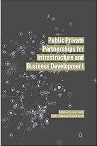 Public Private Partnerships for Infrastructure and Business Development