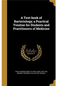 A Text-book of Bacteriology; a Practical Treatise for Students and Practitioners of Medicine