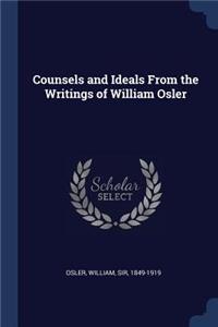 Counsels and Ideals From the Writings of William Osler