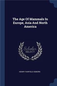 The Age Of Mammals In Europe, Asia And North America