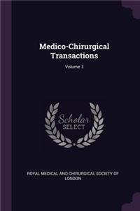 Medico-Chirurgical Transactions; Volume 7