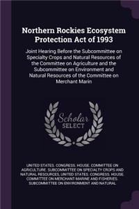 Northern Rockies Ecosystem Protection Act of 1993