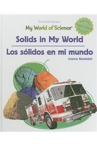 Solids in My World / Los Sólidos En Mi Mundo
