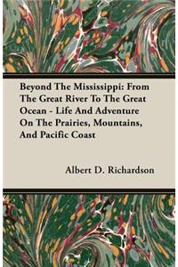 Beyond the Mississippi