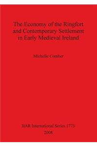 Economy of the Ringfort and Contemporary Settlement in Early Medieval Ireland