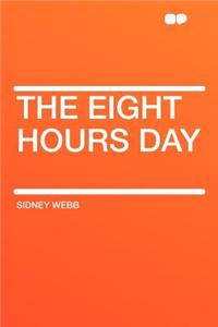 The Eight Hours Day