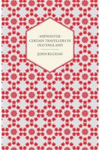 Midwinter - Certain Travellers in Old England