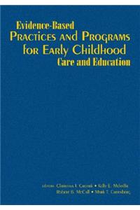 Evidence-Based Practices and Programs for Early Childhood Care and Education