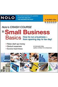 Nolo's Crash Course in Small Business Basics