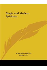 Magic And Modern Spiritism