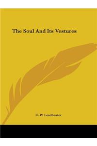 Soul And Its Vestures