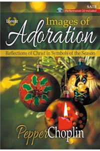 Images of Adoration - Satb Score with Performance CD