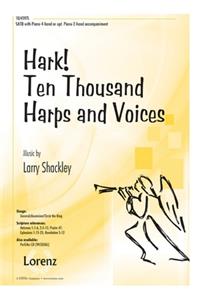 Hark! Ten Thousand Harps and Voices