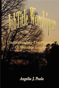 Job Title Worshiper