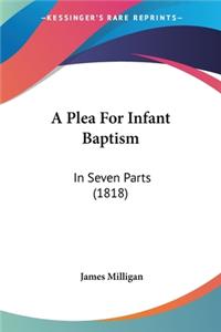 A Plea For Infant Baptism