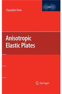 Anisotropic Elastic Plates