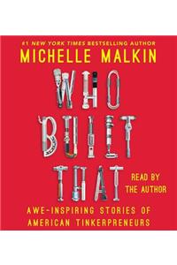 Who Built That: Awe-Inspiring Stories of American Tinkerpreneurs