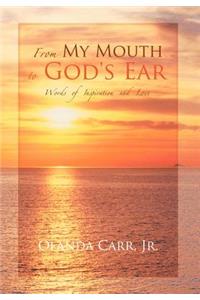 From My Mouth to God's Ear