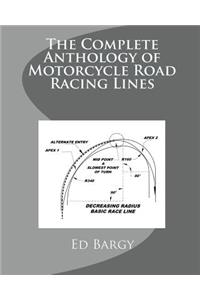 The Complete Anthology of Motorcycle Road Racing Lines