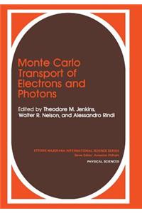 Monte Carlo Transport of Electrons and Photons