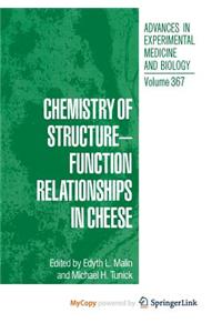 Chemistry of Structure-Function Relationships in Cheese