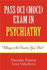 Pass Oci (Moci) Exam in Psychiatry