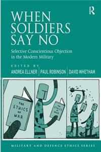 When Soldiers Say No