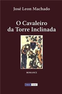 O Cavaleiro da Torre Inclinada