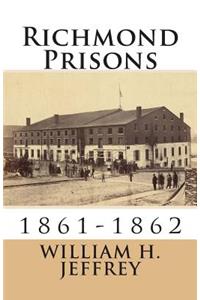 Richmond Prisons: 1861-1862