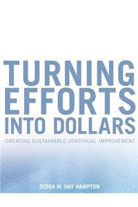 Turning Efforts Into Dollars