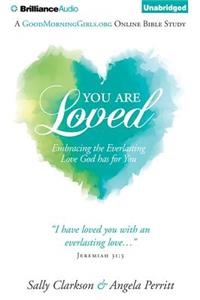 You Are Loved