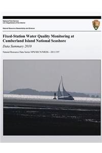 Fixed-Station Water Quality Monitoring at Cumberland Island National Seashore Data Summary 2010
