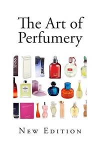 The Art of Perfumery