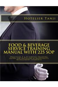 Food & Beverage Service Training Manual with 225 SOP