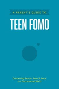 Parent's Guide to Teen Fomo