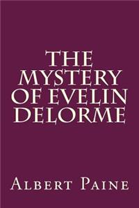 The Mystery of Evelin Delorme
