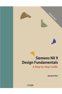 Siemens NX 9 Design Fundamentals