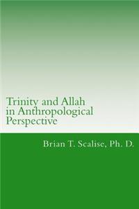 Trinity and Allah in Anthropological Perspective