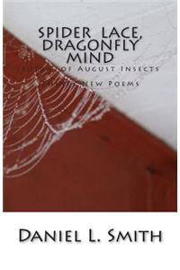 Spider Lace, Dragonfly Mind