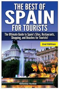 The Best of Spain for Tourists