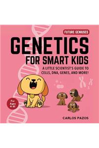 Genetics for Smart Kids