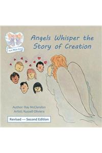 Angels Whisper the Story of Creation Revised - Second Edition