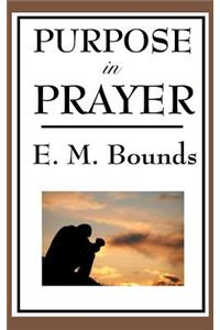 Purpose in Prayer