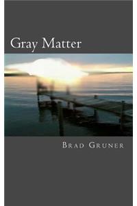 Gray Matter