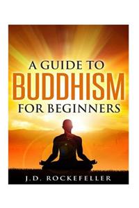 Guide to Buddhism for Beginners